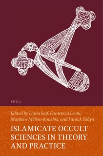 Couverture_Islamicate Occult Sciences in Theory and Practice