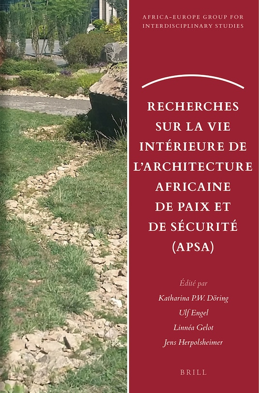 Couverture_Recherches Sur La Vie Intérieure de l'Architecture Africaine de Paix Et de Sécurité (Apsa)