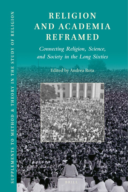 Couverture_Religion and Academia Reframed: Connecting Religion, Science, and Society in the Long Sixties