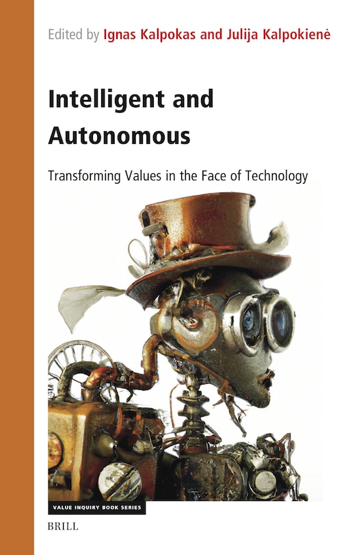Front cover_Intelligent and Autonomous: Transforming Values in the Face of Technology
