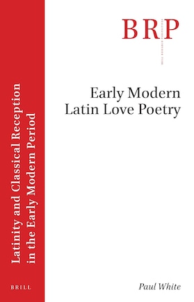 Early Modern Latin Love Poetry