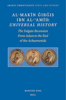 Front cover_Al-Makīn Ǧirǧis Ibn Al-ʿamīd: Universal History