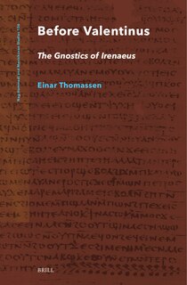 Couverture_Before Valentinus: The Gnostics of Irenaeus