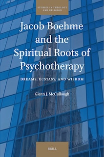 Front cover_Jacob Boehme and the Spiritual Roots of Psychotherapy