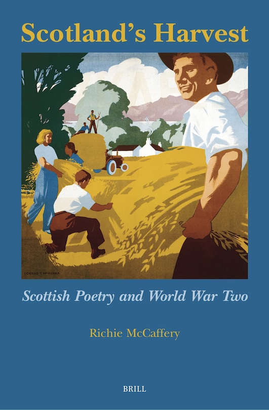 Scotland's Harvest: Scottish Poetry and World War Two