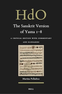 Couverture_The Sanskrit Version of Yasna 1&ndash;8