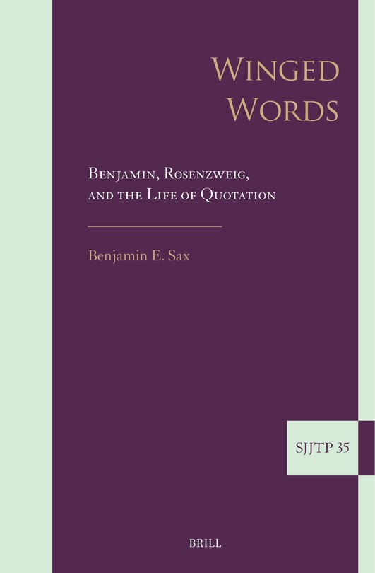 Front cover_Winged Words: Benjamin, Rosenzweig, and the Life of Quotation