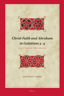 Front cover_Christ-Faith and Abraham in Galatians 3-4