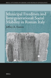 Couverture_Municipal Freedmen and Intergenerational Social Mobility in Roman Italy
