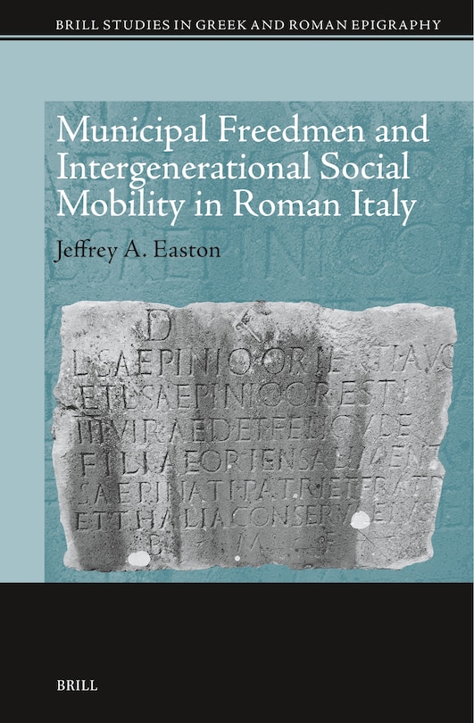 Couverture_Municipal Freedmen and Intergenerational Social Mobility in Roman Italy