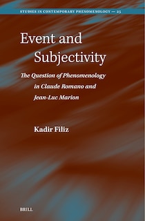 Front cover_Event and Subjectivity: The Question of Phenomenology in Claude Romano and Jean-Luc Marion