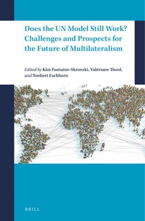 Front cover_Does the Un Model Still Work? Challenges and Prospects for the Future of Multilateralism
