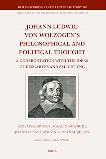 Front cover_Johann Ludwig von Wolzogen&rsquo;s Philosophical and Political Thought