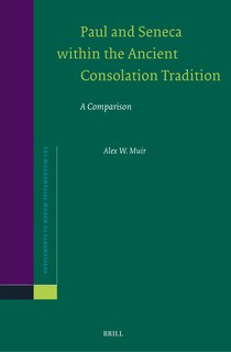 Couverture_Paul and Seneca within the Ancient Consolation Tradition