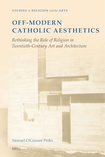 Front cover_Off-Modern Catholic Aesthetics
