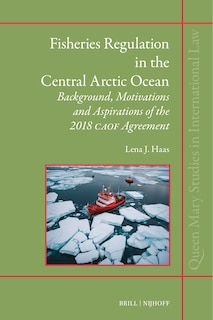 Couverture_Fisheries Regulation in the Central Arctic Ocean