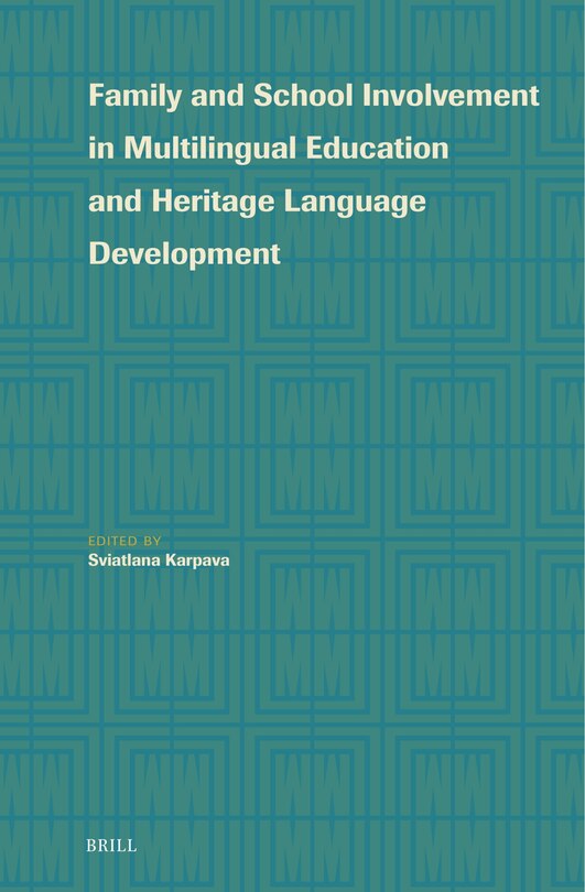 Front cover_Family and School Involvement in Multilingual Education and Heritage Language Development