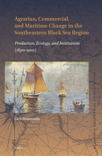 Couverture_Agrarian, Commercial, and Maritime Change in the Southeastern Black Sea Region