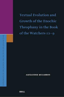 Front cover_Textual Evolution and Growth of the Enochic Theophany in the Book of the Watchers 1:1-9