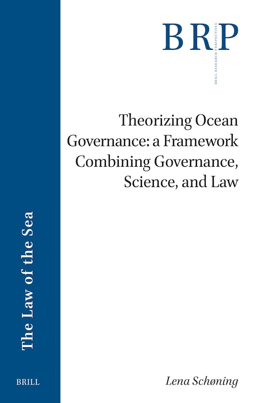 Front cover_Theorizing Ocean Governance: A Framework Combining Governance, Science, and Law