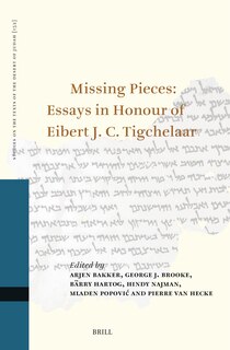 Couverture_Missing Pieces: Essays in Honour of Eibert J. C. Tigchelaar