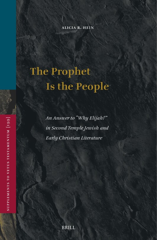 Couverture_The Prophet Is the People: An Answer to Why Elijah? in Second Temple Jewish and Early Christian Literature