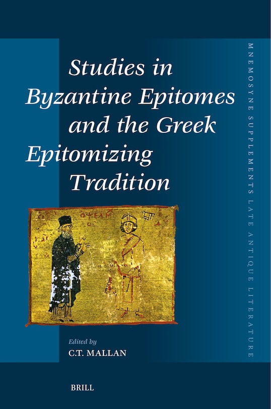 Couverture_Studies in Byzantine Epitomes and the Greek Epitomizing Tradition