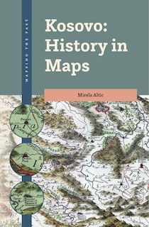 Couverture_Kosovo: History in Maps