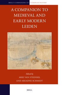 Couverture_A Companion to Medieval and Early Modern Leiden