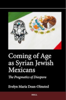 Front cover_Coming of Age as Syrian Jewish Mexicans