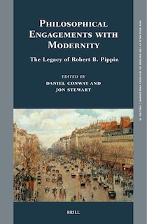 Couverture_Philosophical Engagements with Modernity: The Legacy of Robert B. Pippin