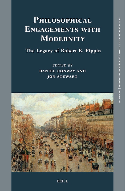 Couverture_Philosophical Engagements with Modernity: The Legacy of Robert B. Pippin