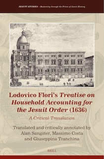 Front cover_Lodovico Flori&rsquo;s Treatise on Household Accounting for the Jesuit  Order (1636)