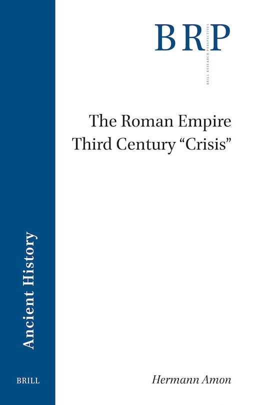Front cover_The Roman Empire Third Century 'Crisis'