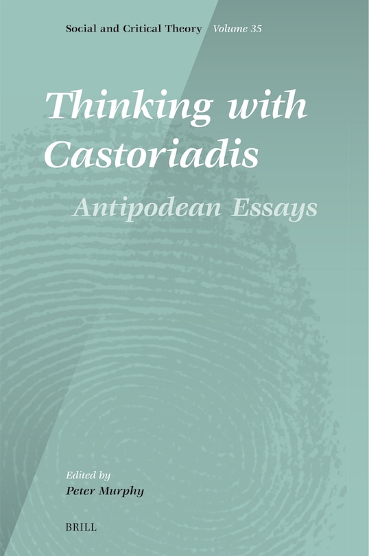 Couverture_Thinking with Castoriadis: Antipodean Essays