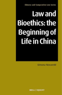 Front cover_Law and Bioethics: the Beginning of Life in China