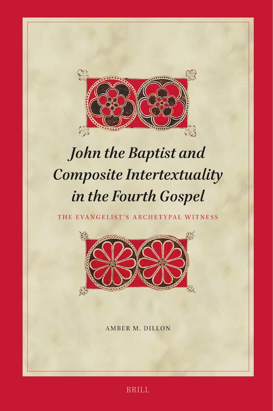 Front cover_John the Baptist and Composite Intertextuality in the Fourth Gospel