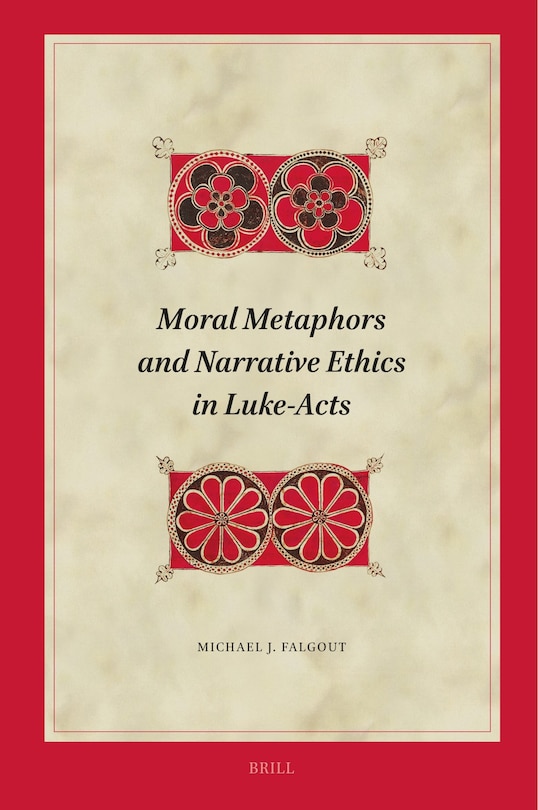 Couverture_Moral Metaphors and Narrative Ethics in Luke-Acts