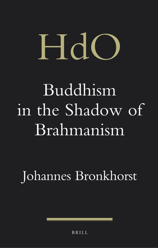 Front cover_Buddhism in the Shadow of Brahmanism