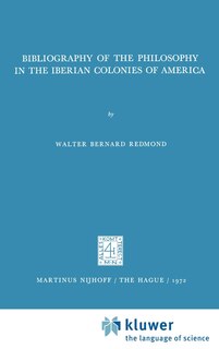 Front cover_Bibliography Of The Philosophy In The Iberian Colonies Of America
