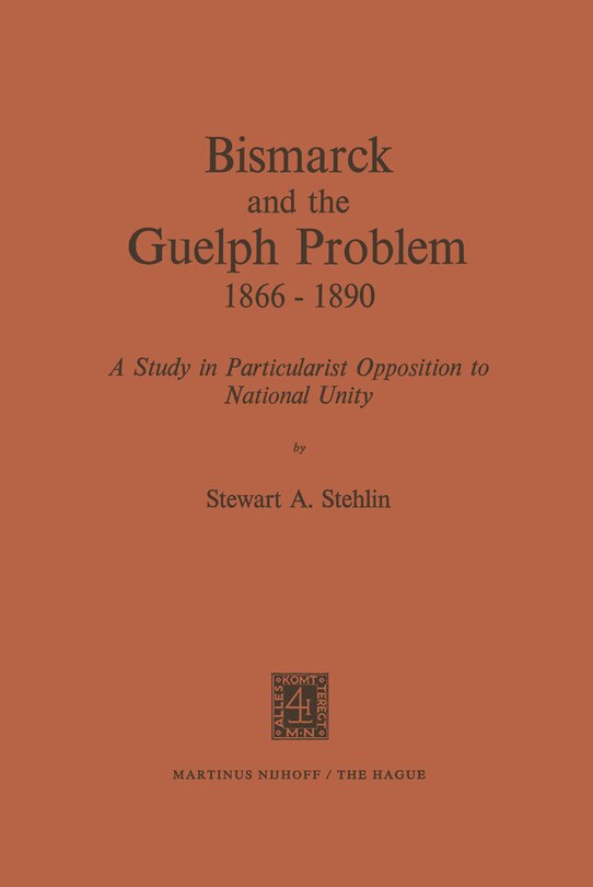 Couverture_Bismarck and the Guelph Problem 1866-1890