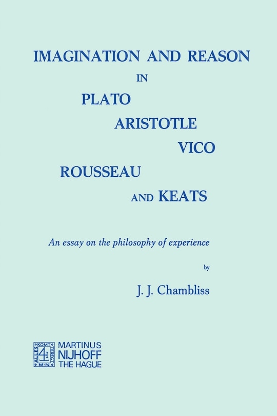 Front cover_Imagination and Reason in Plato, Aristotle, Vico, Rousseau and Keats