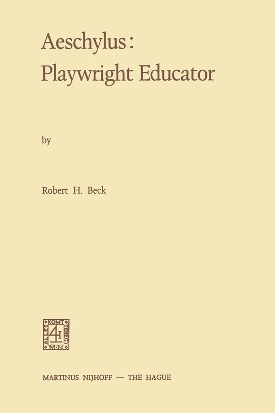 Front cover_Aeschylus: Playwright Educator