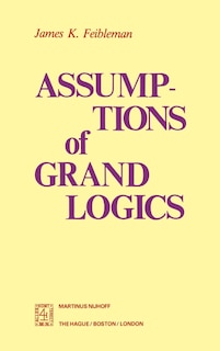 Front cover_Assumptions of Grand Logics