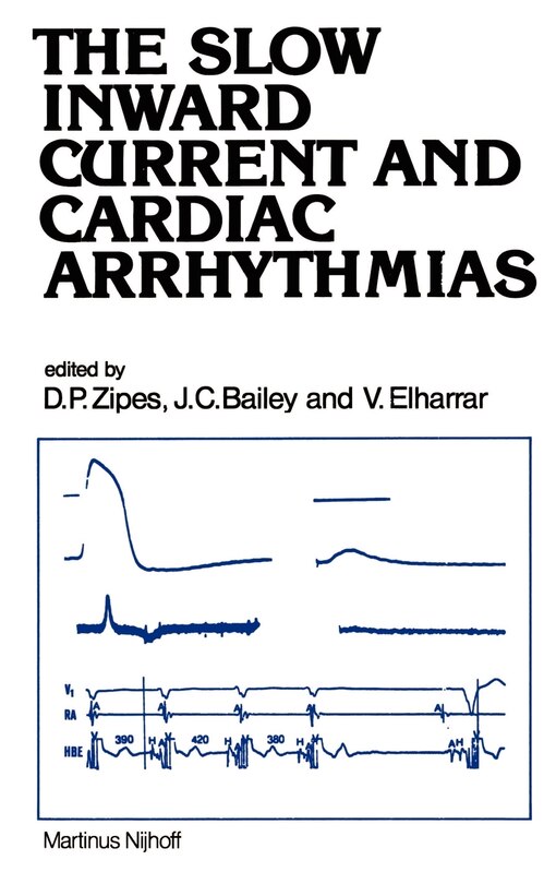 Front cover_The Slow Inward Current And Cardiac Arrhythmias