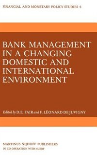 Front cover_Bank Management In A Changing Domestic And International Environment: The Challenges Of The Eighties