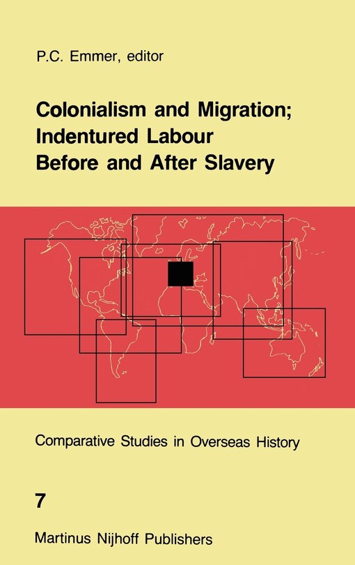 Couverture_Colonialism and Migration; Indentured Labour Before and After Slavery