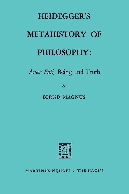 Couverture_Heidegger's Metahistory of Philosophy: Amor Fati, Being and Truth