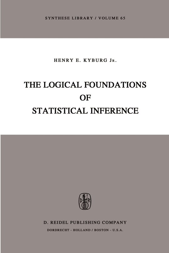 Front cover_The Logical Foundations of Statistical Inference