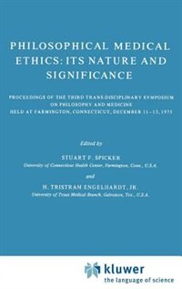 Front cover_Philosophical Medical Ethics: Its Nature and Significance